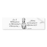 If I Wanted a Human's Opinion...You wouldn't Quali bumper stickers