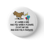 If I Were A Dog Button