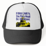 If Idiots Could Fly... Hats