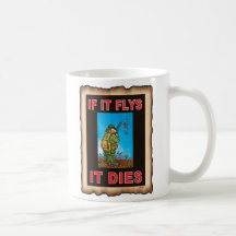 IF IT FLYS IT DIES  blue Mugs