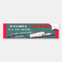 If It's Not A 5th Wheel Bumper Sticker