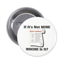If It's Not MINE Buttons