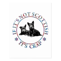IF IT'S NOT SCOTTISH, IT'S CRAP POSTCARDS
