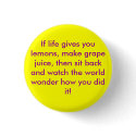 If life gives you lemons Flair buttons