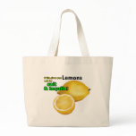 "If Life Gives You Lemons" Tote Bag