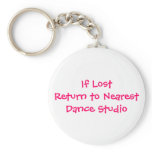 If Lost Return to Nearest Dance Studio keychains