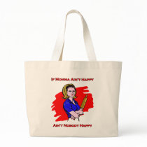 If Momma Ain't Happy Bag