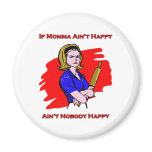 If Momma Ain't Happy