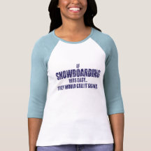 If-Snow-Boarding-was-EASY-words Shirt