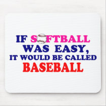 If Softball Was Easy....