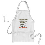 IF SOME THING HASN'T BROKEN APRON