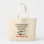 IF SOME THING HASN'T BROKEN TOTE BAG