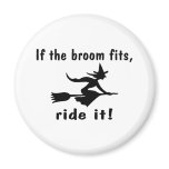 If The Broom Fits Ride It magnets