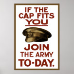 If The Cap Fits You -- Join The Army Print