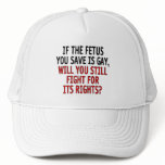 If the foetus you save is gay... hats