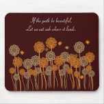 If The Path Be Beautiful Spiritual Retro Garden mousepads