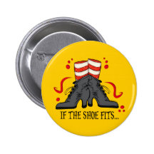 If The Shoe Fits Pin