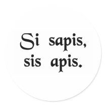 If you are wise, be a bee. round stickers