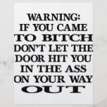 If You Came To Bitch Don't Let The Door Hit You Flyer