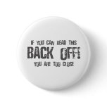 If You Can Read This BACK OFF - emo alternative Button