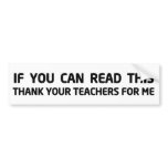 If You Can Read This Bumper Sticker bumper stickers