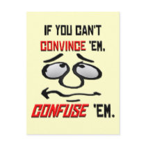 If You Can't Convince Em . . .