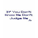 If You Don't Know Me Don't Judge Me, 2Pac t-shirts