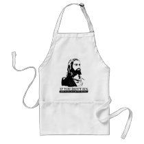 If You Don't Sin, Jesus Died for Nothing. Apron