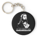 If You Don't Sin, Jesus Died for Nothing. keychains