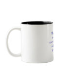 "If you don't stand for something, you will fal... Mug