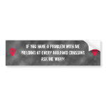 If You Have A Problem with Me...Bumper Sticker bumper stickers