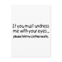 If You Must Undress Me With Your Eyes Please Fold postcards