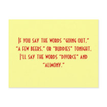 If you say the words “going out,” “a few beers,...