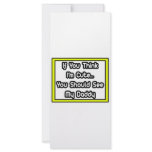 If You Think I'm Cute...My Daddy rack cards