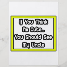 If You Think I'm Cute...My Uncle Full Colour Flyer
