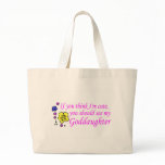 If You Think Im Cute See My Goddaughter Bags