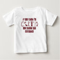 If you think I'm cute t-shirts