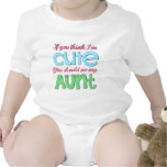 If You Think I'm Cute You Should See My Aunt Baby Bodysuits