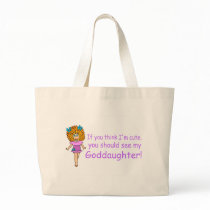 If You Think Im Cute You Should See My Goddaugher Tote Bag