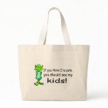 If You Think Im Cute You Should See My Kids Alien bags