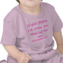 If You Think I'm Cute You Should See My Mummy! t-shirts