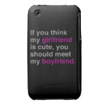 If you think my girlfriend is cute iPhone 3 covers