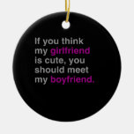 If you think my girlfriend is cute ornament
