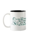 If You Want To Be Treated Like An Adult .. mugs