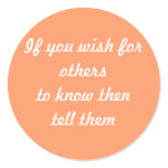 If you wish for others to know thentell them stickers