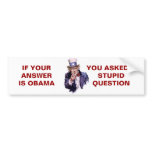 IF YOUR ANSWER IS OBAMA - Customised bumper stickers