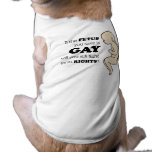 IF YOUR FETUS IS GAY pet clothing