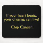 If Your Heart Beats Mouse Pads