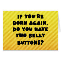 If you're born again.. cards