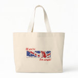 If You're British I'm Single Bag